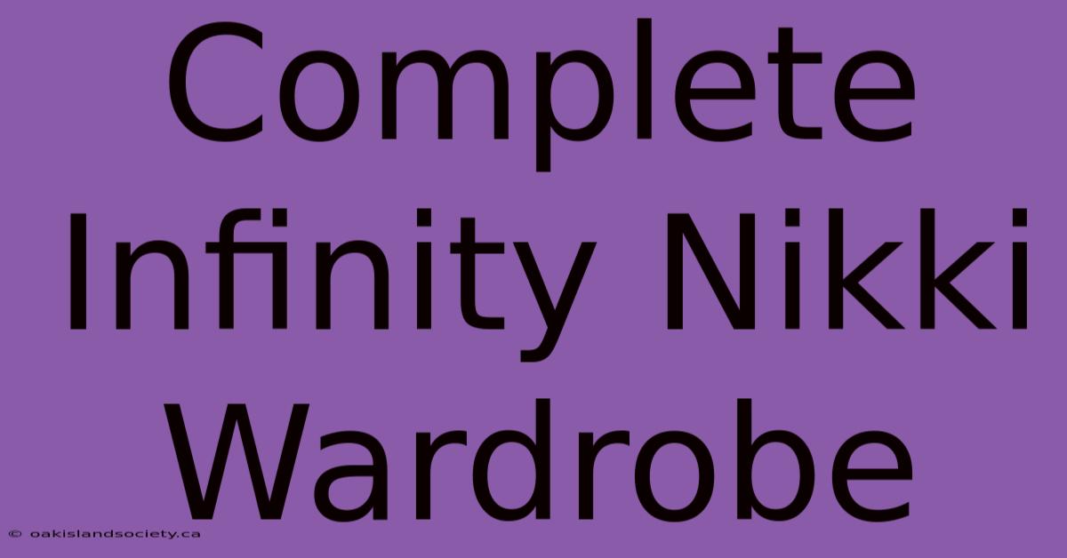 Complete Infinity Nikki Wardrobe