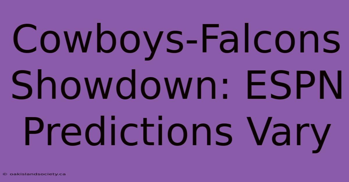 Cowboys-Falcons Showdown: ESPN Predictions Vary