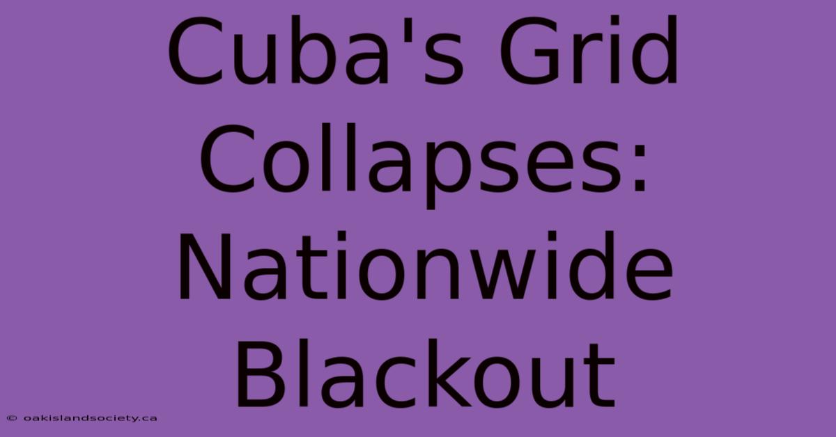 Cuba's Grid Collapses: Nationwide Blackout