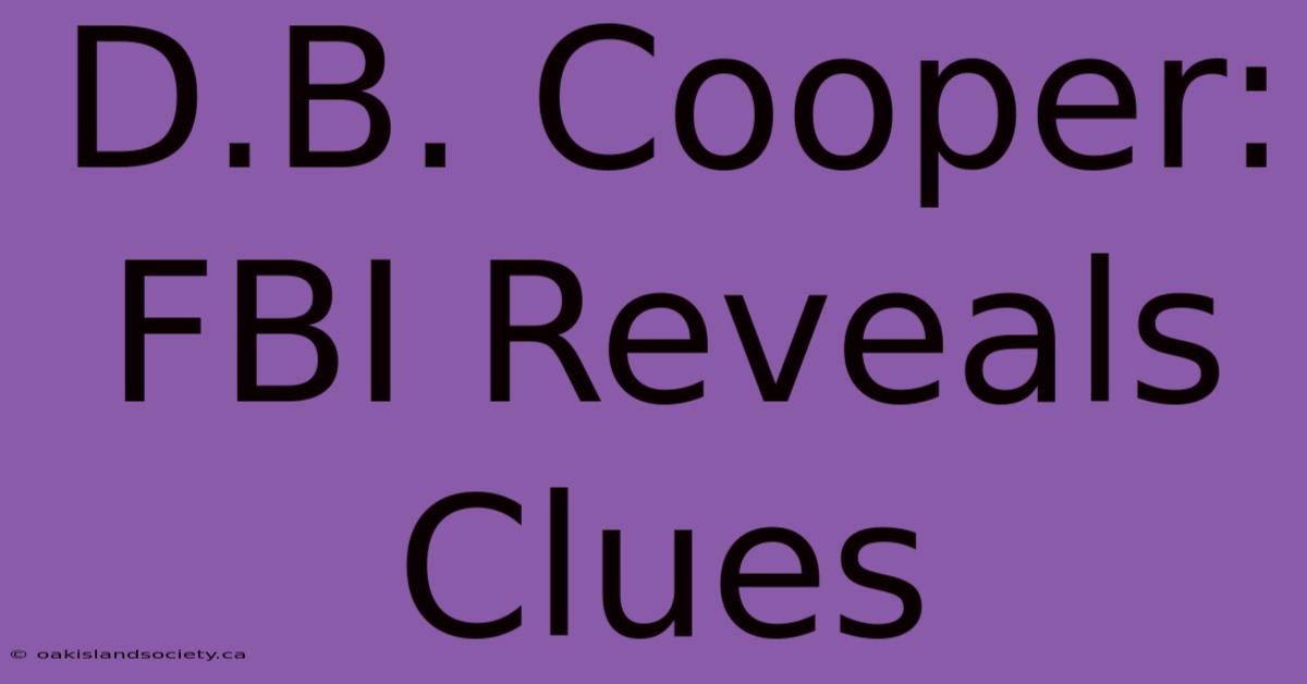 D.B. Cooper: FBI Reveals Clues