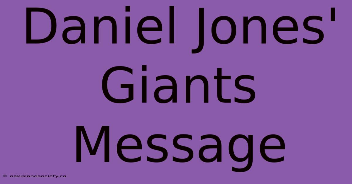 Daniel Jones' Giants Message