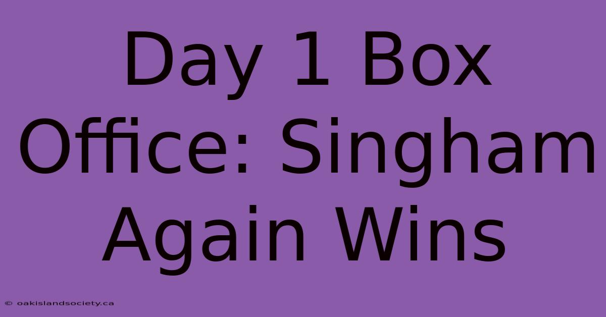 Day 1 Box Office: Singham Again Wins 