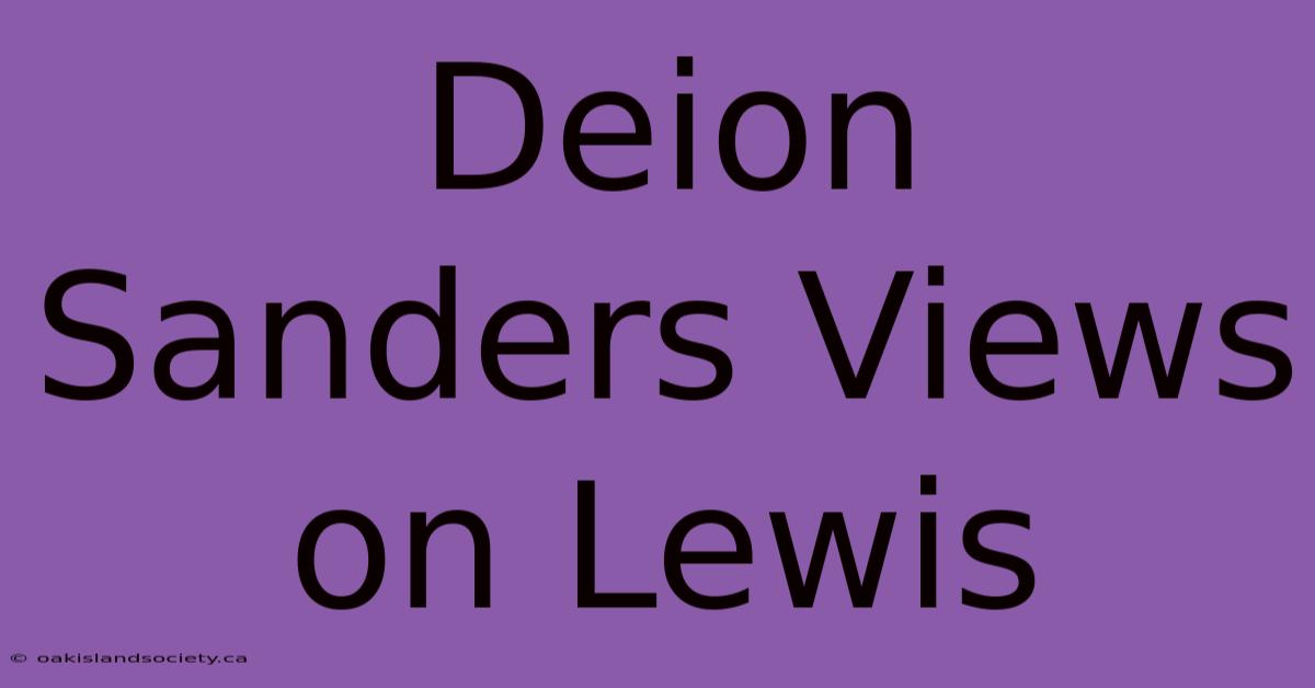 Deion Sanders Views On Lewis