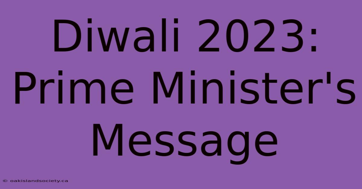 Diwali 2023: Prime Minister's Message