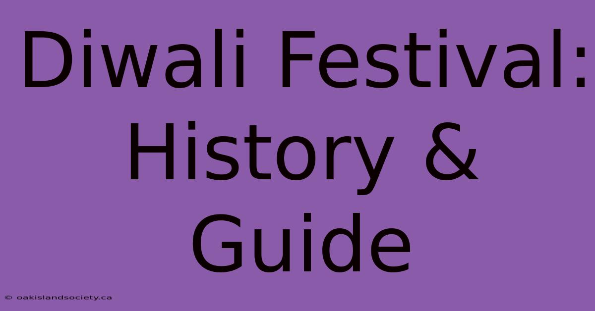 Diwali Festival: History & Guide