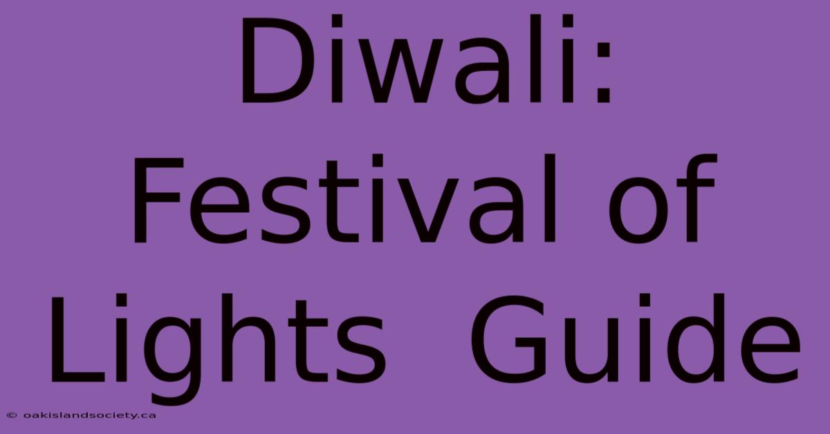 Diwali:  Festival Of Lights  Guide  