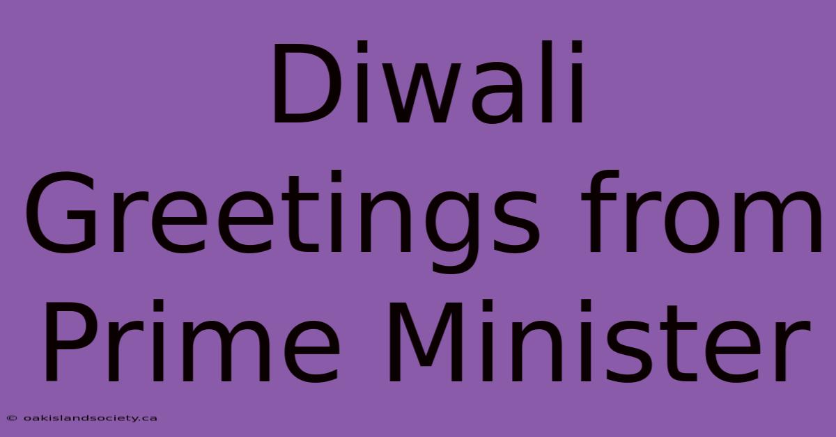 Diwali Greetings From Prime Minister 