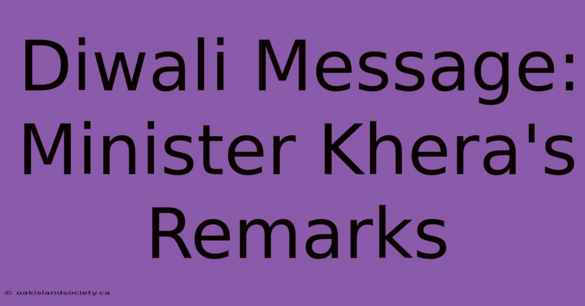 Diwali Message: Minister Khera's Remarks