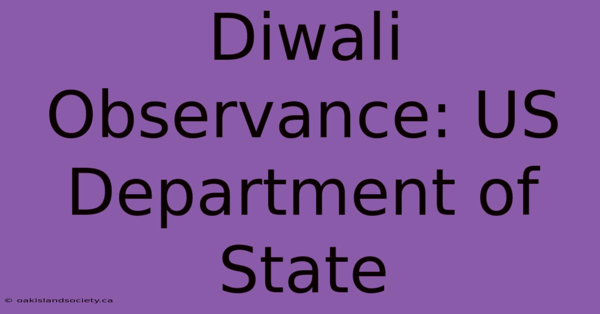 Diwali Observance: US Department Of State