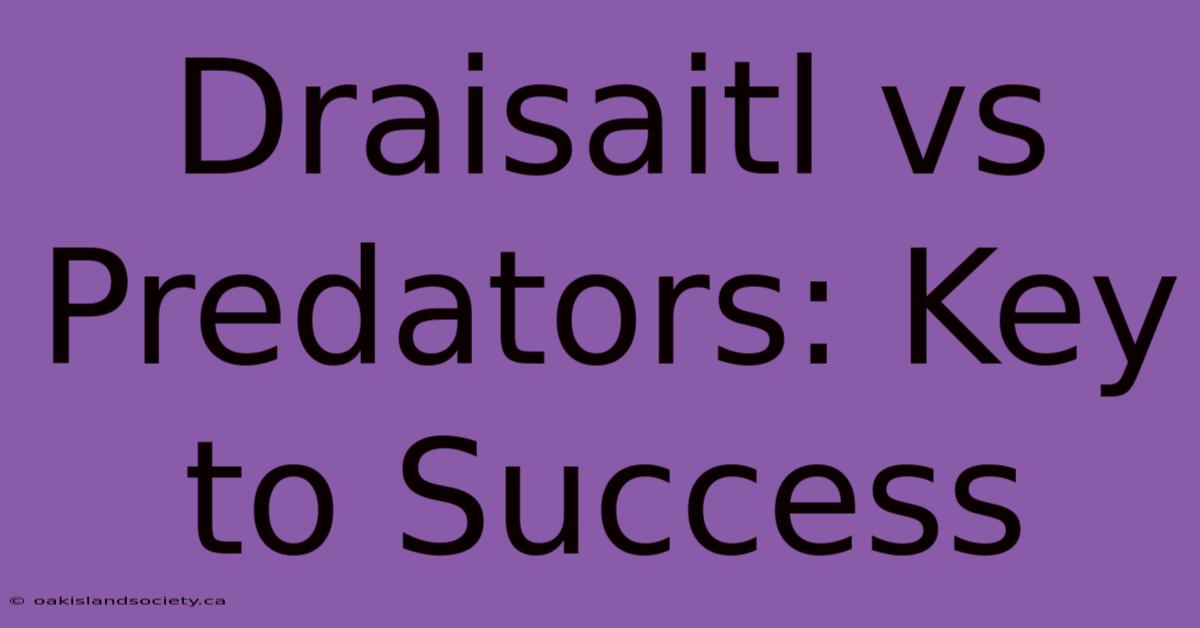 Draisaitl Vs Predators: Key To Success