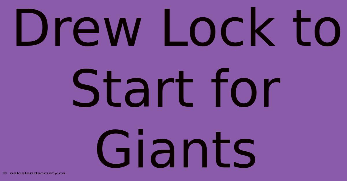 Drew Lock To Start For Giants