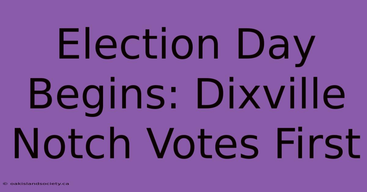 Election Day Begins: Dixville Notch Votes First