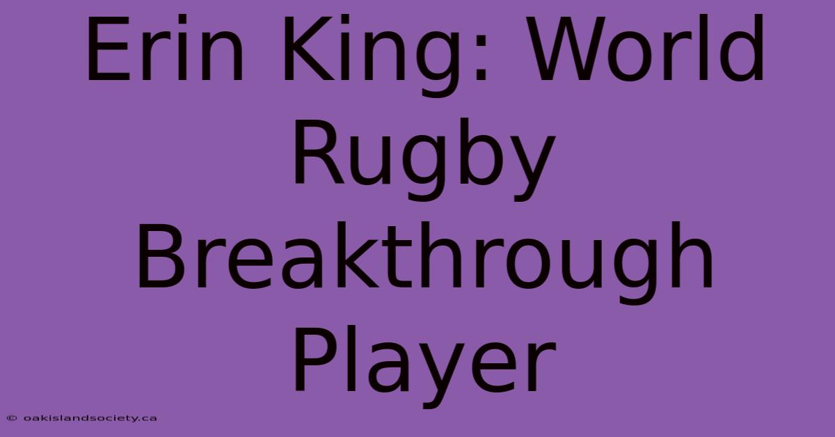 Erin King: World Rugby Breakthrough Player