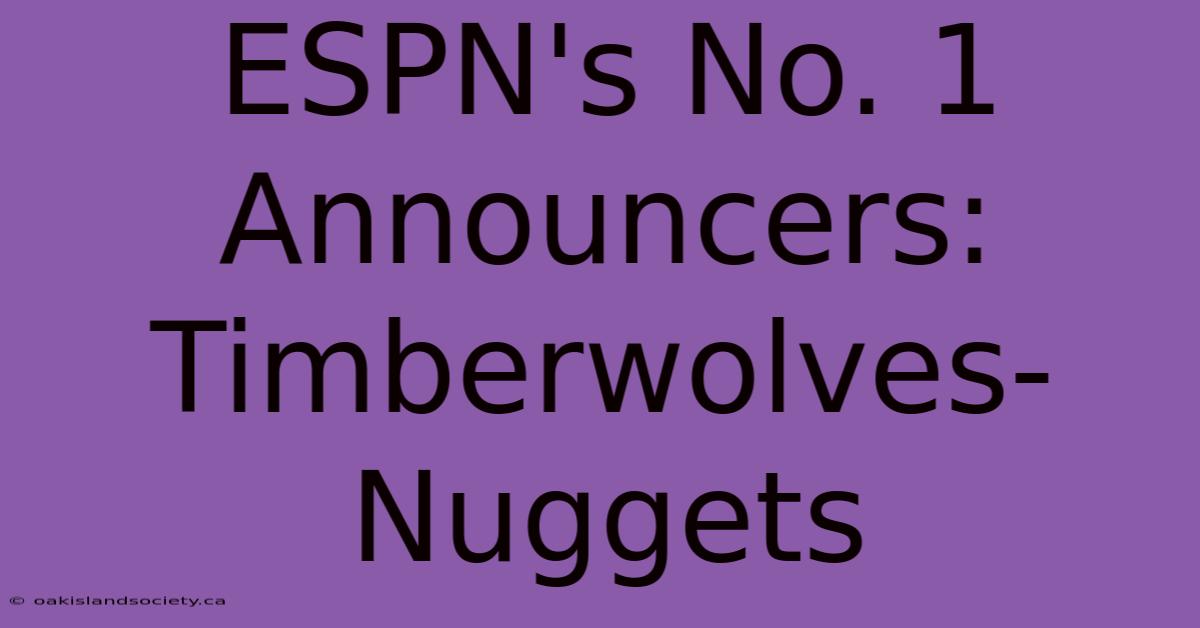 ESPN's No. 1 Announcers: Timberwolves-Nuggets 