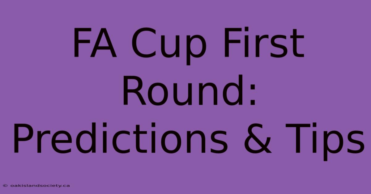 FA Cup First Round: Predictions & Tips