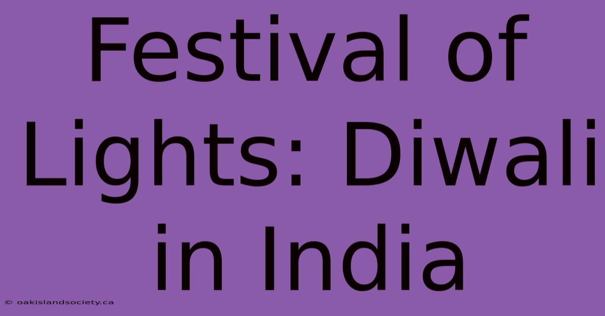 Festival Of Lights: Diwali In India