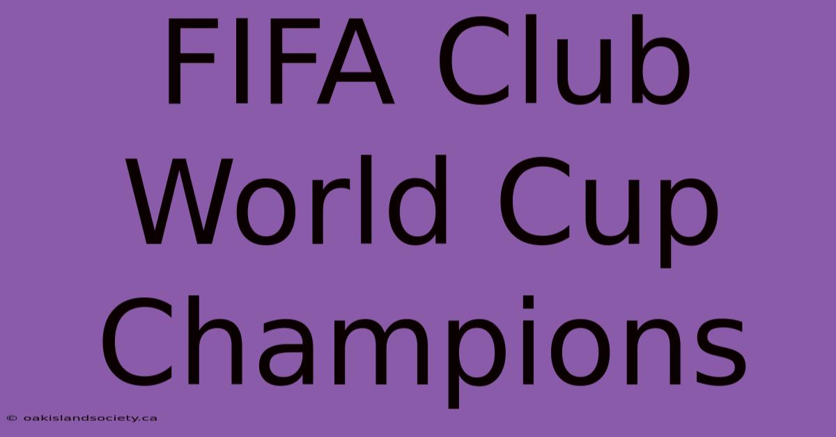 FIFA Club World Cup Champions