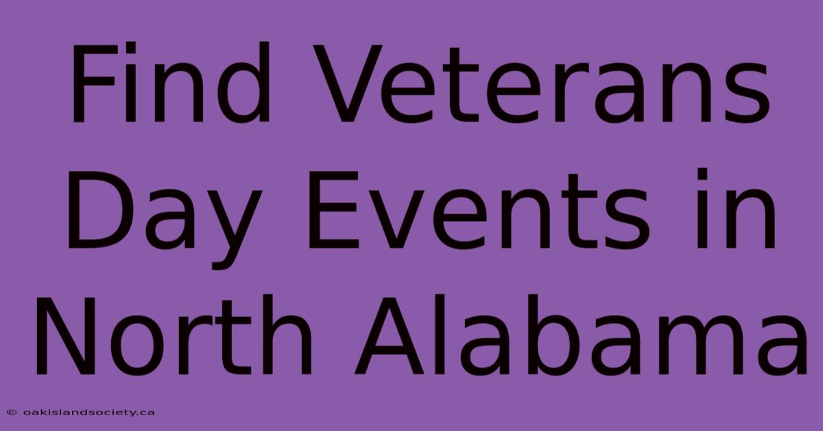 Find Veterans Day Events In North Alabama 