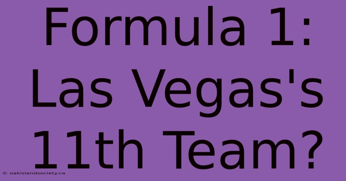 Formula 1: Las Vegas's 11th Team?