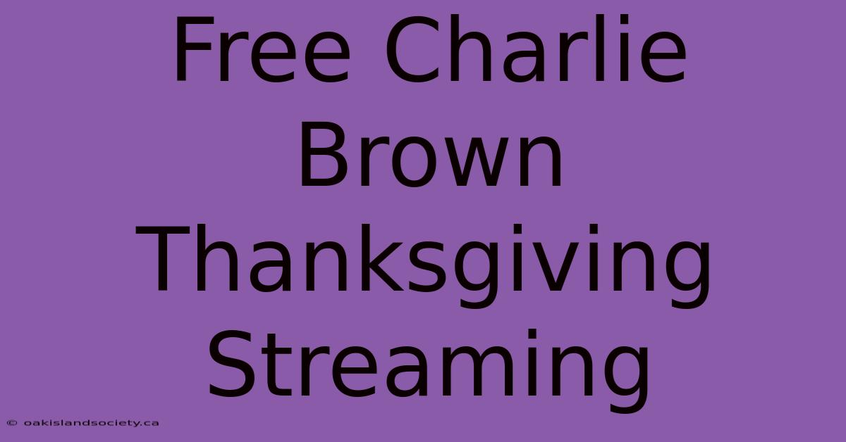 Free Charlie Brown Thanksgiving Streaming