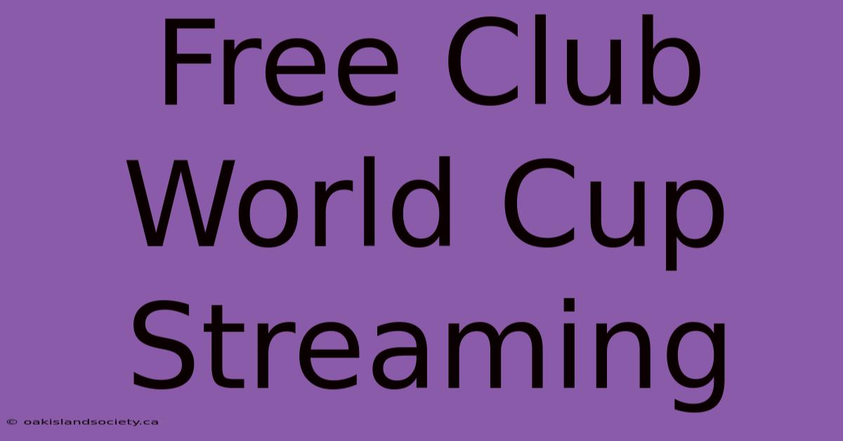 Free Club World Cup Streaming