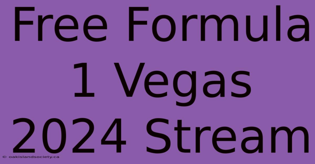 Free Formula 1 Vegas 2024 Stream