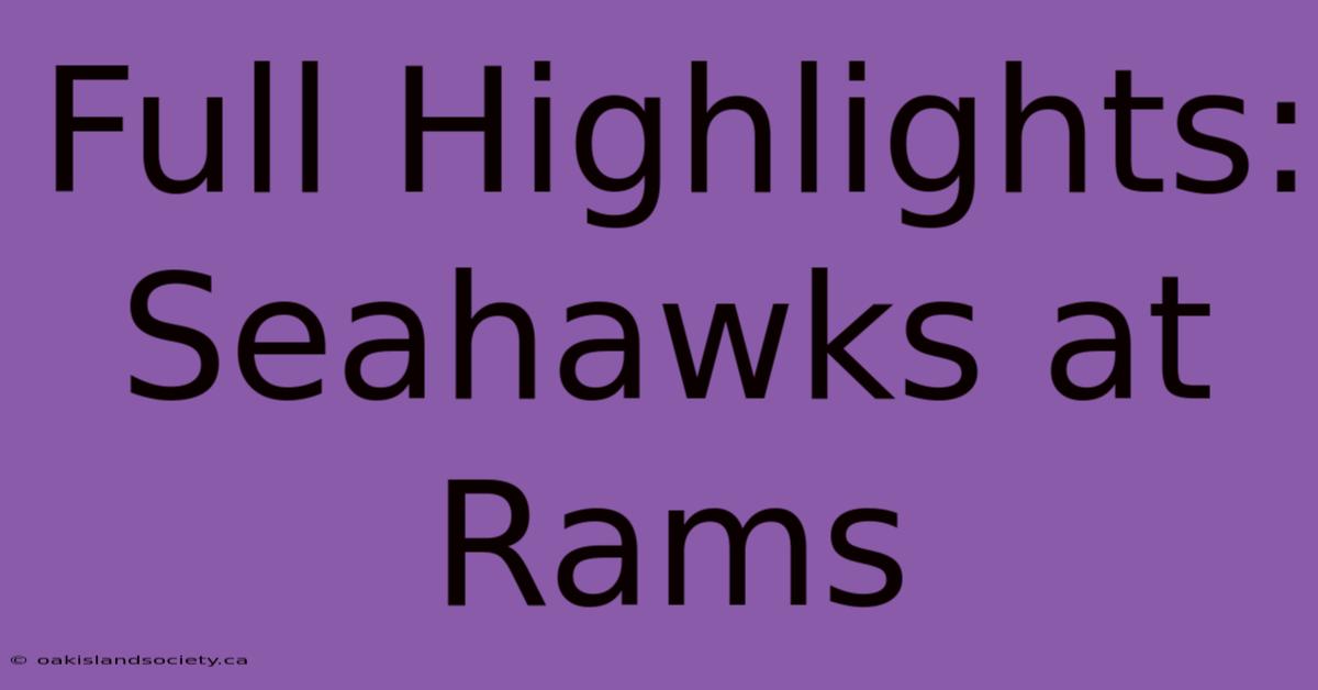 Full Highlights: Seahawks At Rams 