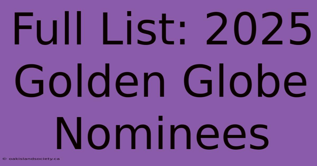 Full List: 2025 Golden Globe Nominees