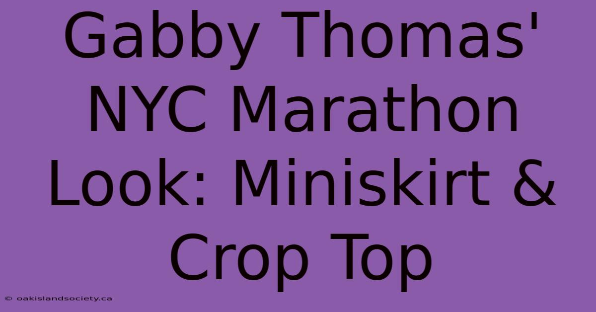 Gabby Thomas' NYC Marathon Look: Miniskirt & Crop Top