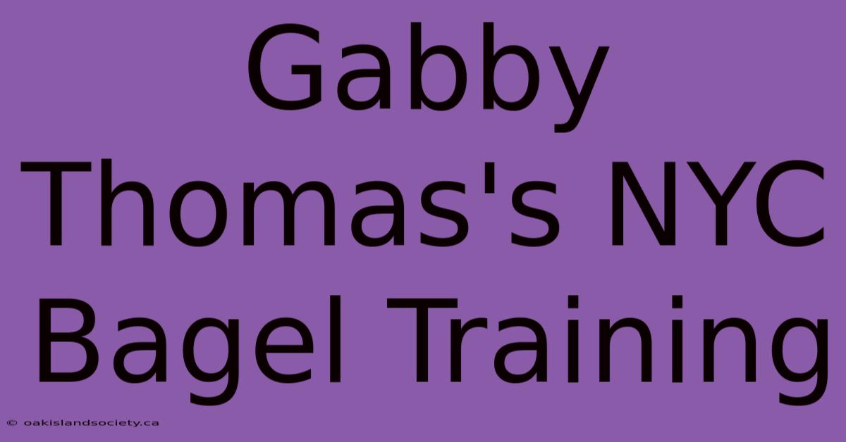 Gabby Thomas's NYC Bagel Training  