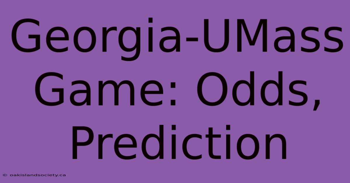 Georgia-UMass Game: Odds, Prediction