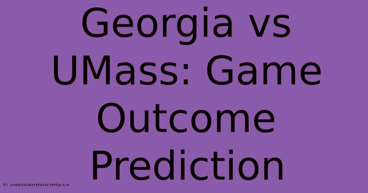 Georgia Vs UMass: Game Outcome Prediction