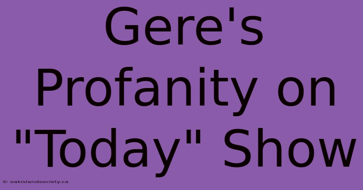 Gere's Profanity On 