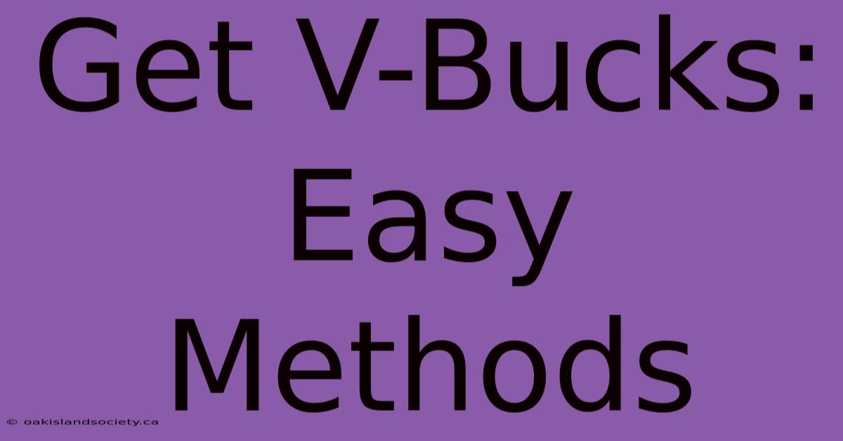 Get V-Bucks: Easy Methods