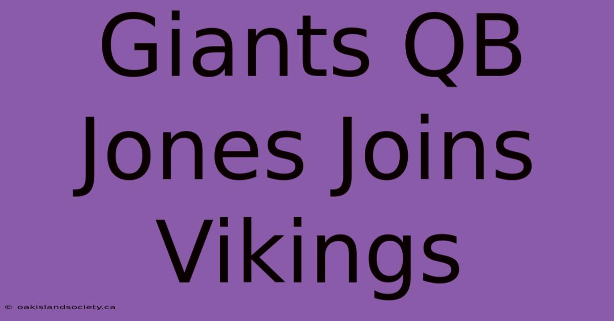 Giants QB Jones Joins Vikings