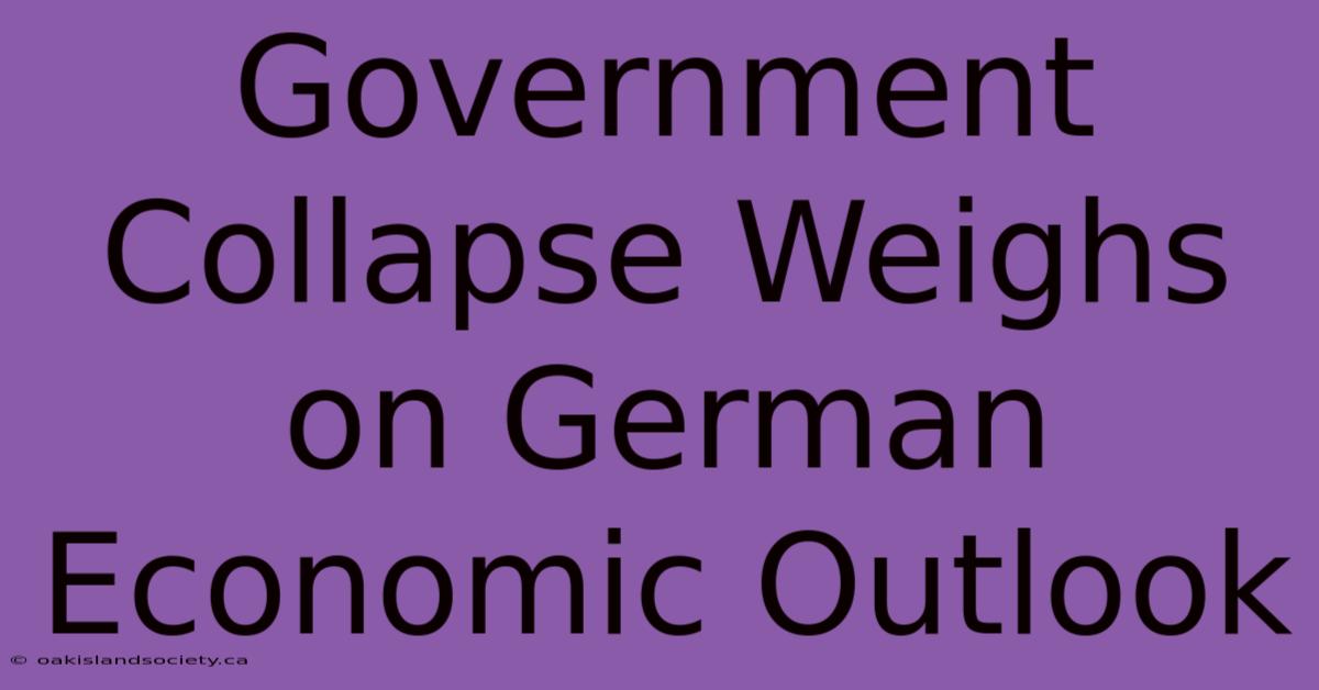 Government Collapse Weighs On German Economic Outlook 