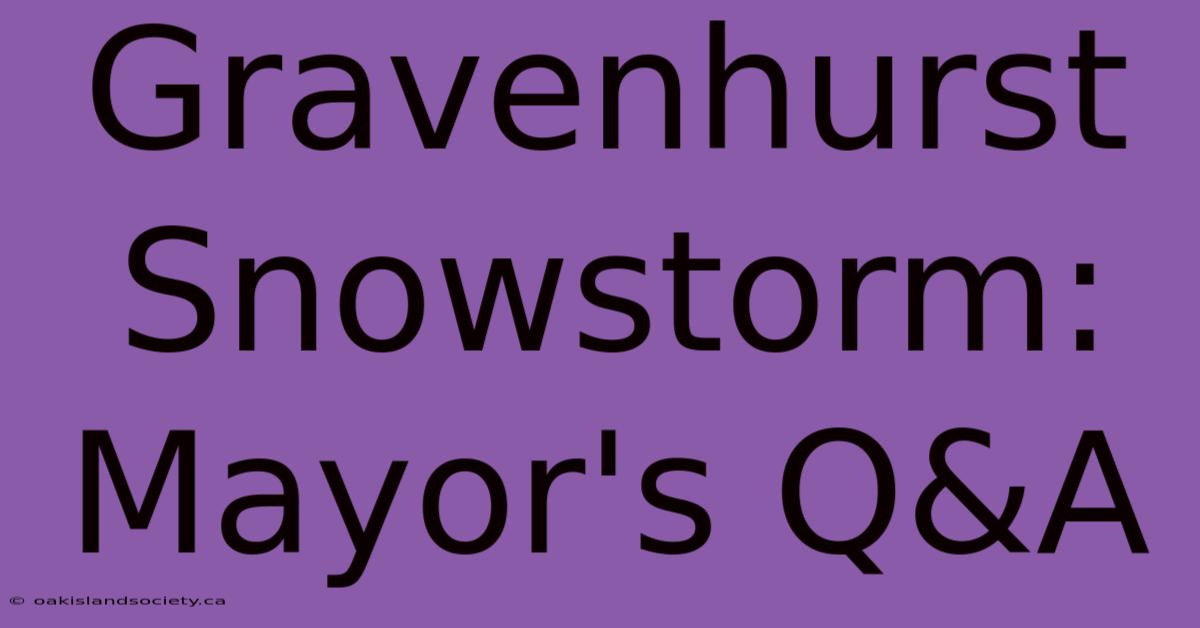 Gravenhurst Snowstorm: Mayor's Q&A