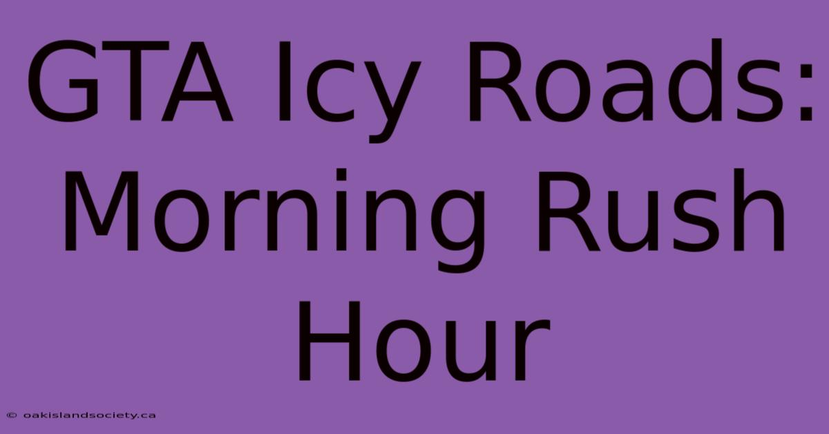 GTA Icy Roads: Morning Rush Hour