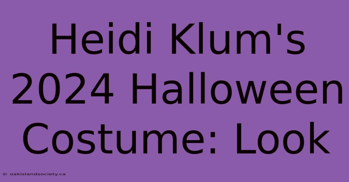 Heidi Klum's 2024 Halloween Costume: Look 