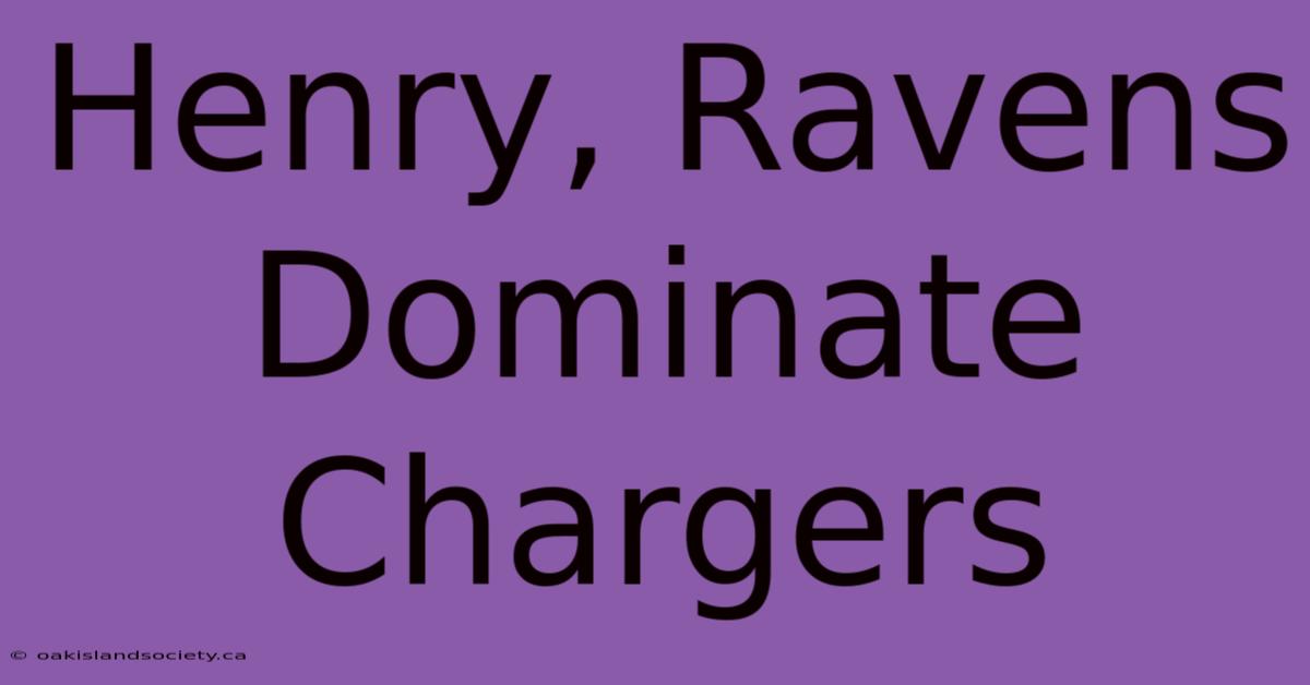 Henry, Ravens Dominate Chargers