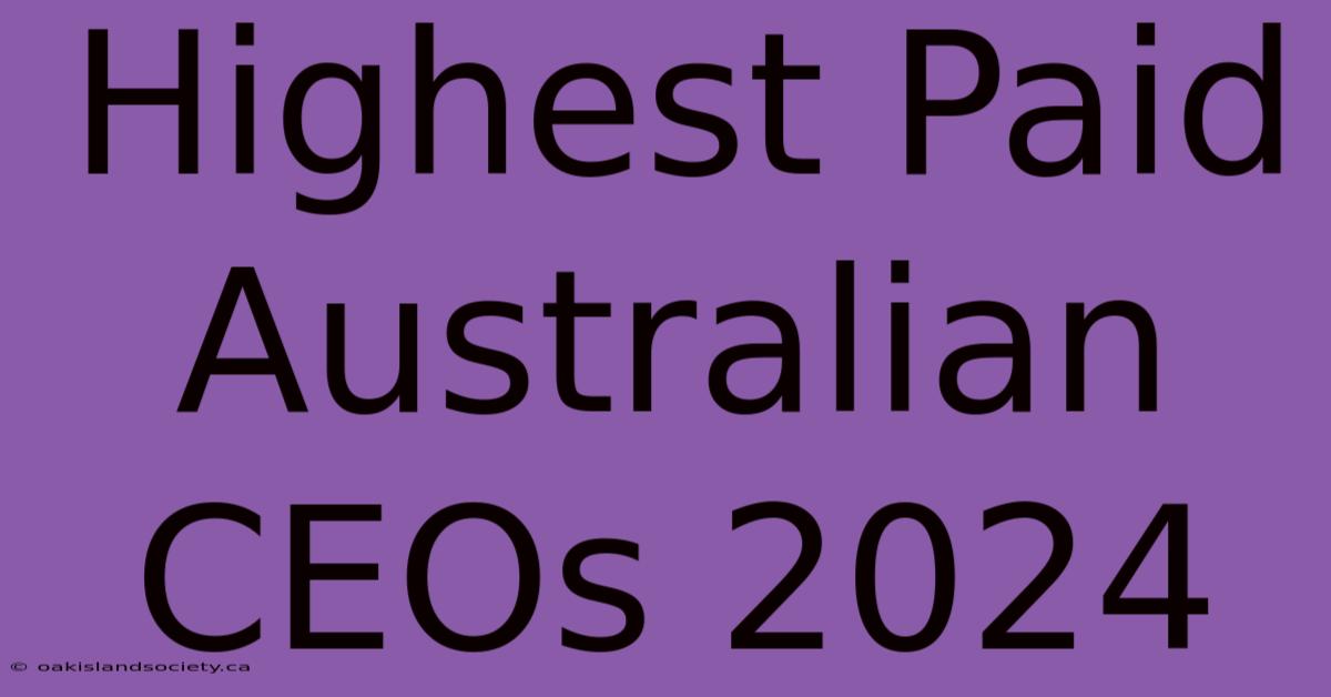 Highest Paid Australian CEOs 2024