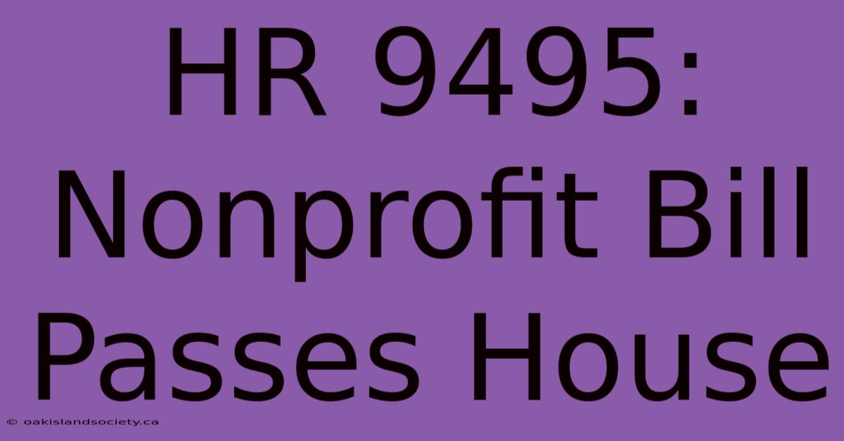 HR 9495: Nonprofit Bill Passes House