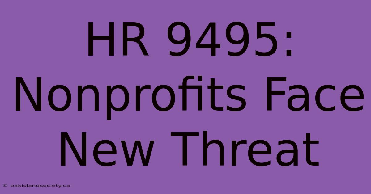 HR 9495: Nonprofits Face New Threat