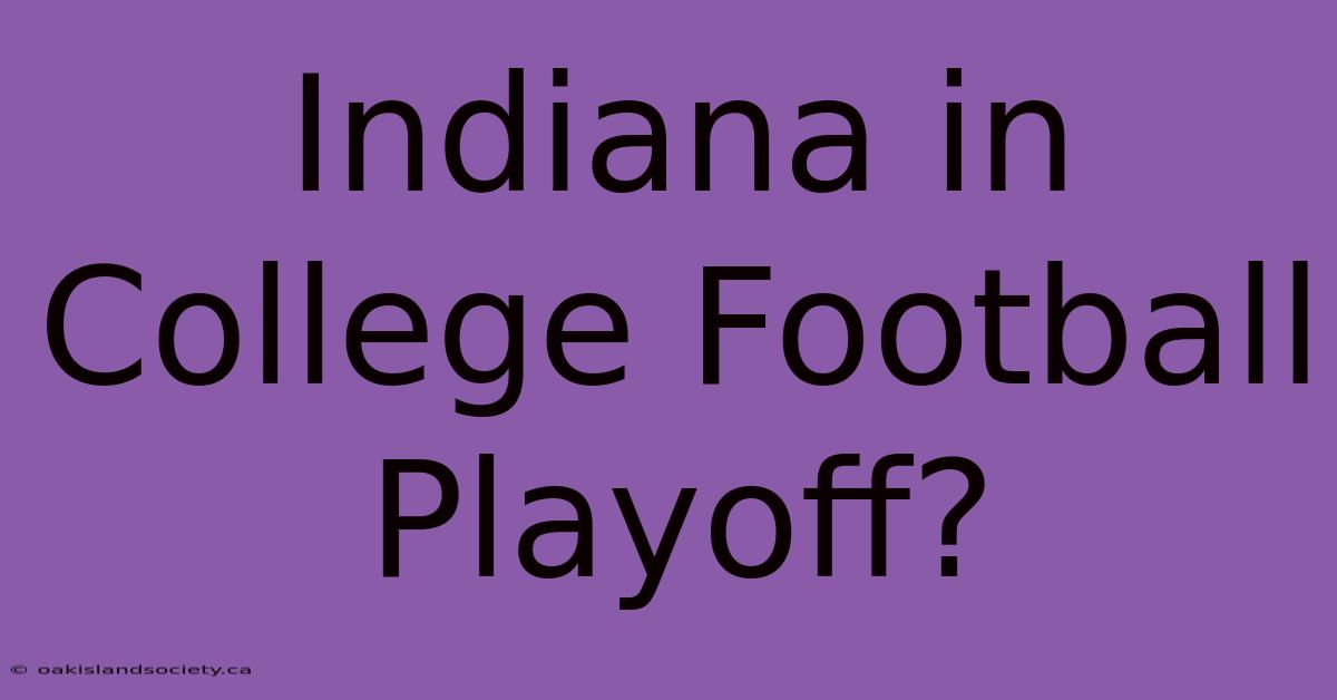 Indiana In College Football Playoff?