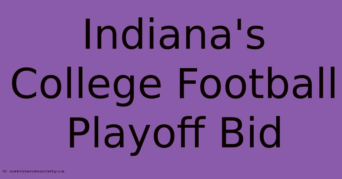 Indiana's College Football Playoff Bid