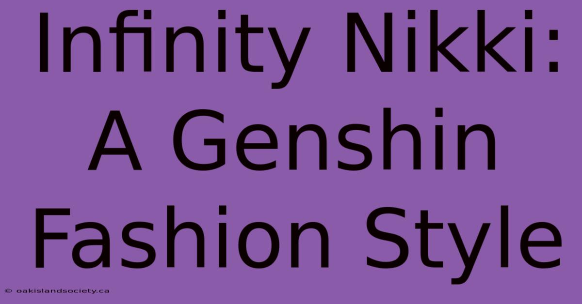 Infinity Nikki: A Genshin Fashion Style