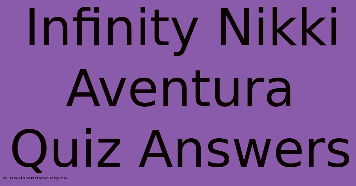 Infinity Nikki Aventura Quiz Answers