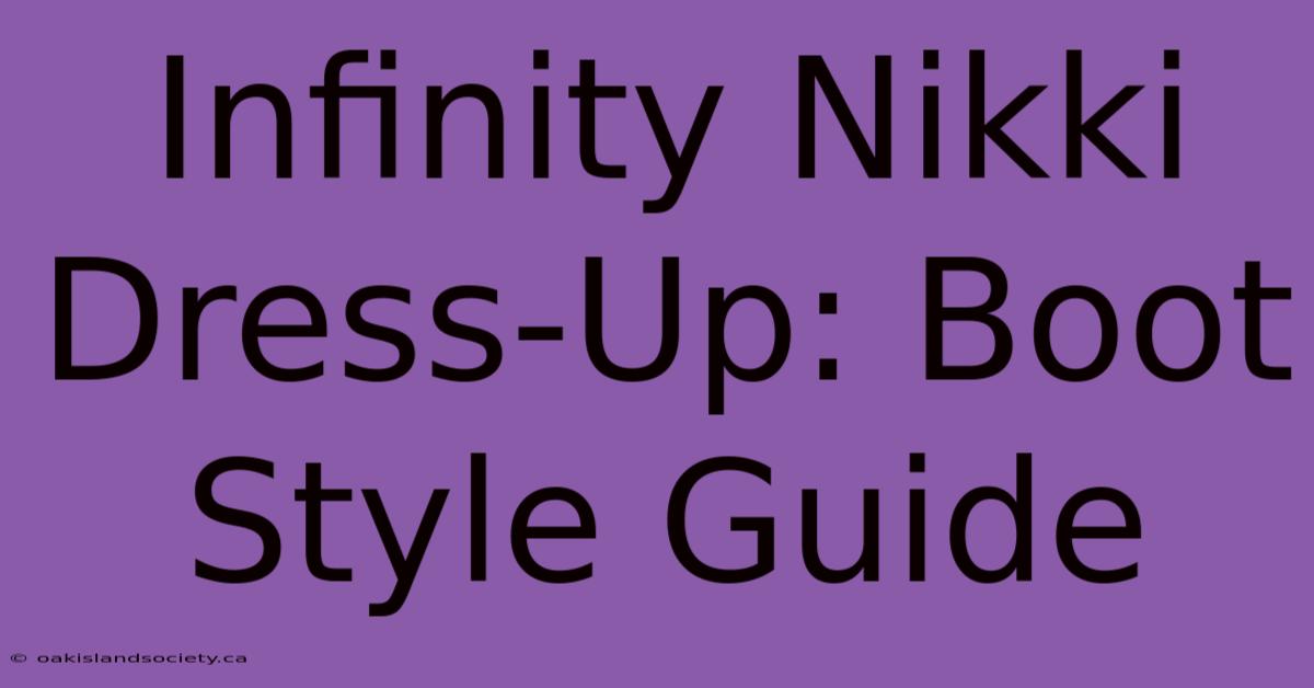 Infinity Nikki Dress-Up: Boot Style Guide