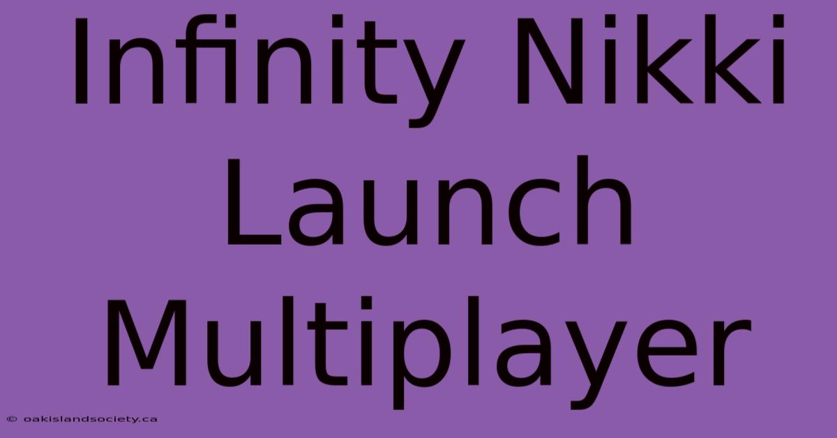 Infinity Nikki Launch Multiplayer