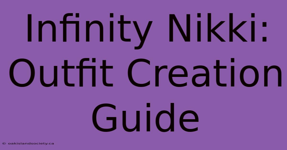 Infinity Nikki: Outfit Creation Guide